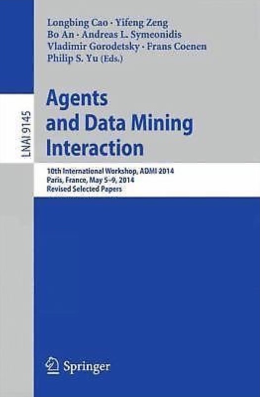 Proceedings ADMI 2014: The Tenth International Workshop on Agents and Data Mining Interaction
